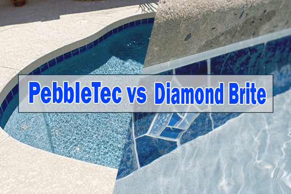 PebbleTec vs Diamond Brite Pool Finish